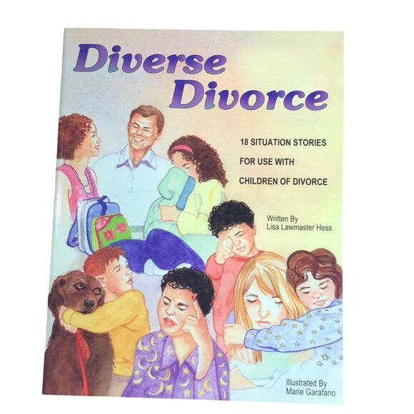 Diverse Divorce: 18 Situation Stories For Use With Children Of Divorce Hess Illu - Picture 1 of 12